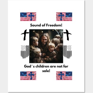 Sound of Freedom! God´s children are not for sale! Posters and Art